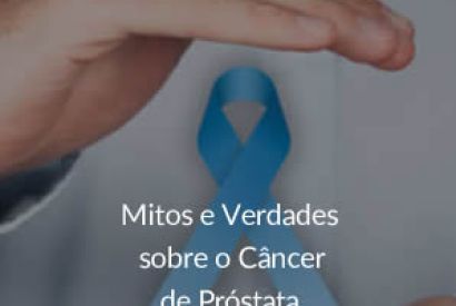 Mitos e Verdades sobre o C�ncer de Pr�stata